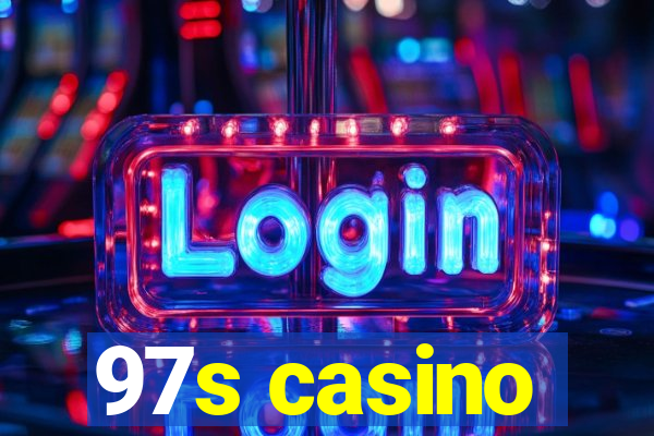 97s casino